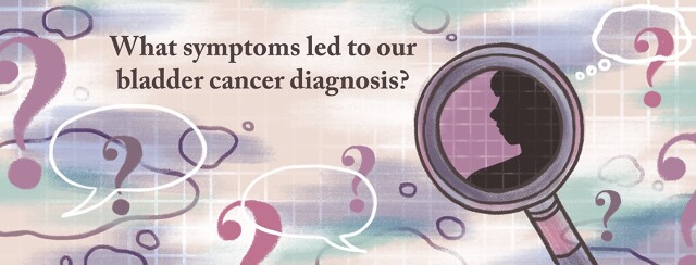 What to Watch for: Symptoms That Led to Our Bladder Cancer Diagnosis image