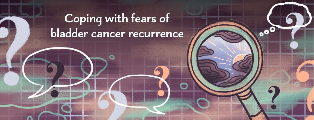 Coping with Fears of Bladder Cancer Recurrence image