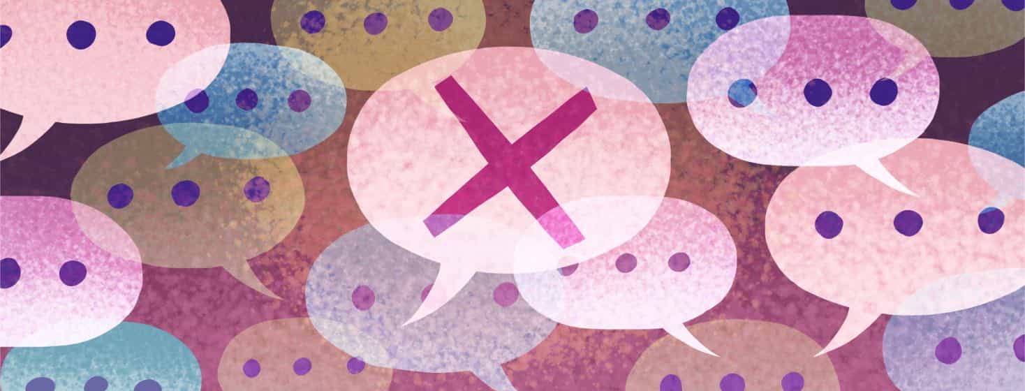 A collection of speech bubbles, with a central speech bubble showing a large X.